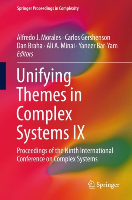 E-kniha Unifying Themes in Complex Systems IX Alfredo J. Morales