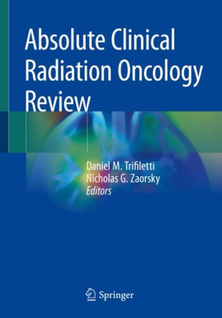 E-knjiga Absolute Clinical Radiation Oncology Review Daniel M. Trifiletti