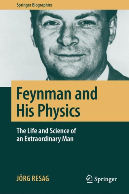 E-knjiga Feynman and His Physics Jorg Resag