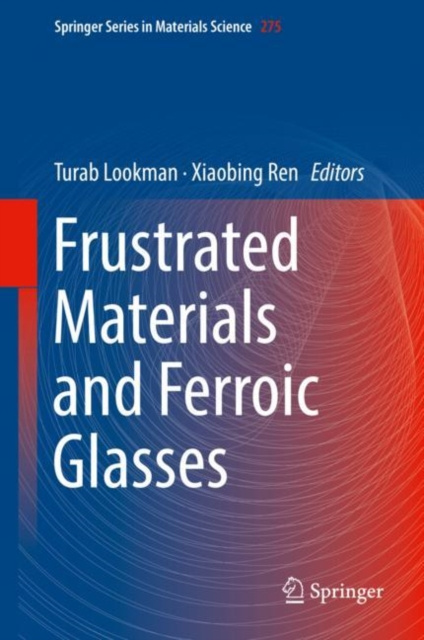 E-Book Frustrated Materials and Ferroic Glasses Turab Lookman