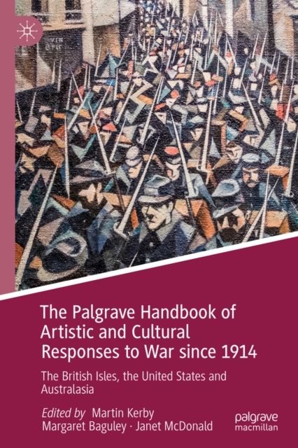 E-kniha Palgrave Handbook of Artistic and Cultural Responses to War since 1914 Martin Kerby
