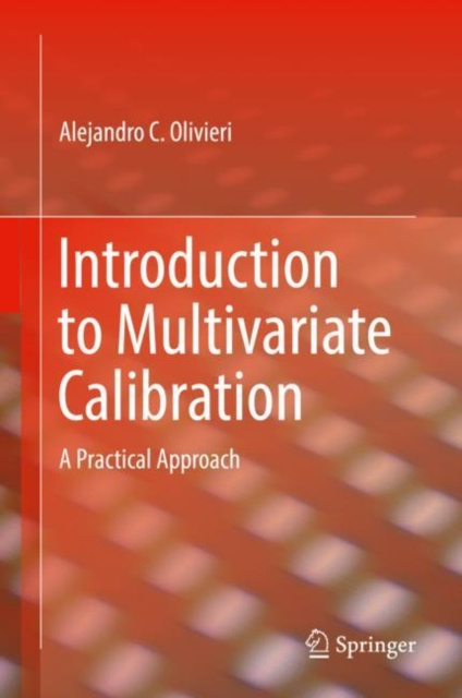 E-book Introduction to Multivariate Calibration Alejandro C. Olivieri
