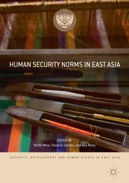 E-book Human Security Norms in East Asia Yoichi Mine