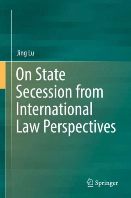 E-Book On State Secession from International Law Perspectives Jing Lu