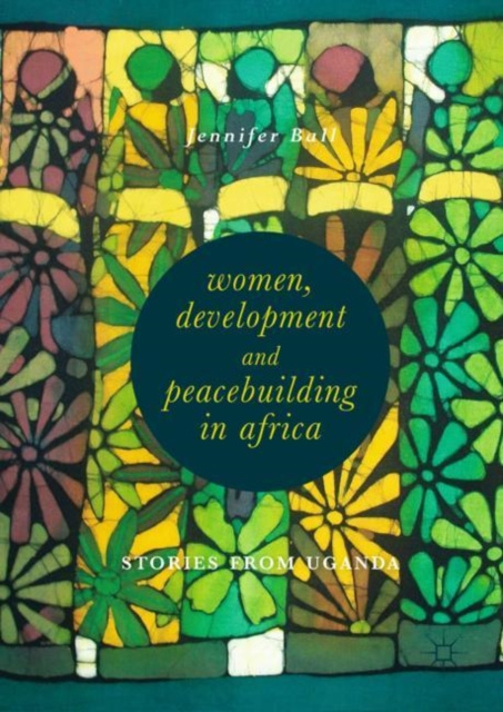 E-Book Women, Development and Peacebuilding in Africa Jennifer Ball