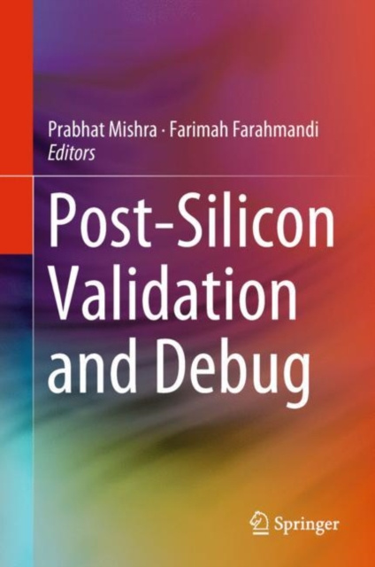 E-book Post-Silicon Validation and Debug Prabhat Mishra