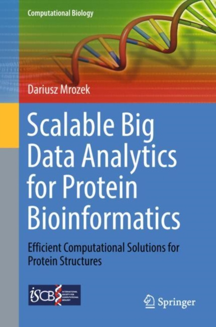 E-kniha Scalable Big Data Analytics for Protein Bioinformatics Dariusz Mrozek
