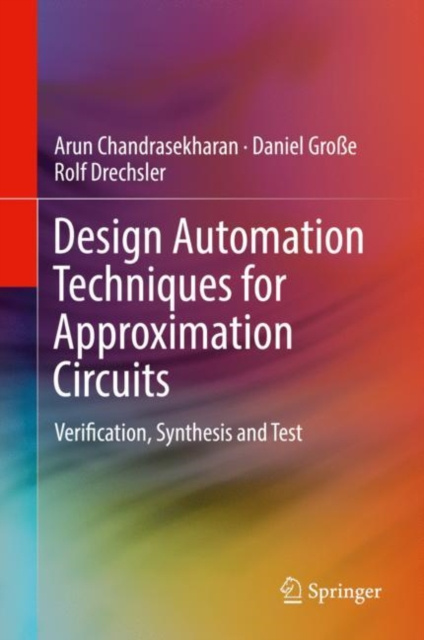 E-knjiga Design Automation Techniques for Approximation Circuits Arun Chandrasekharan