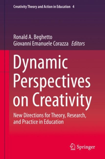 E-knjiga Dynamic Perspectives on Creativity Ronald A. Beghetto