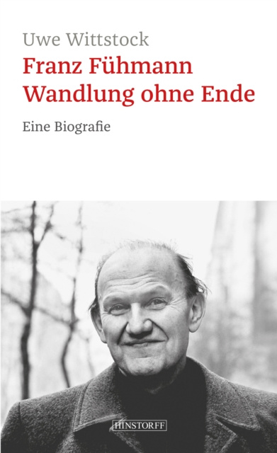 E-kniha Franz Fuhmann. Wandlung ohne Ende Uwe Wittstock