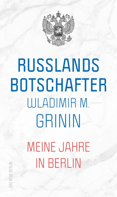 E-book Russlands Botschafter Wladimir M. Grinin