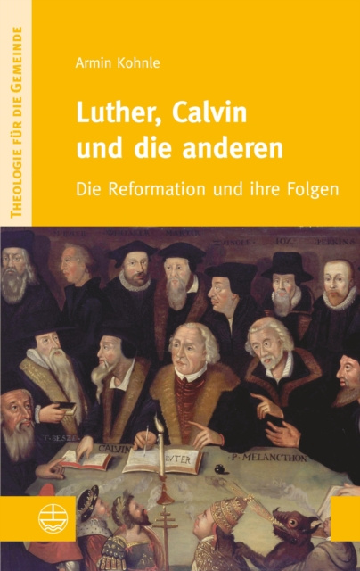 E-kniha Luther, Calvin und die anderen Armin Kohnle