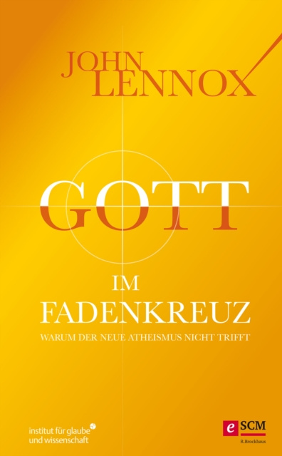 E-kniha Gott im Fadenkreuz John Lennox