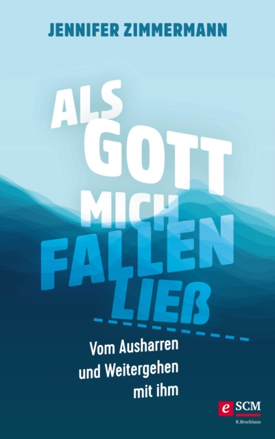 E-kniha Als Gott mich fallen lie Jennifer Zimmermann