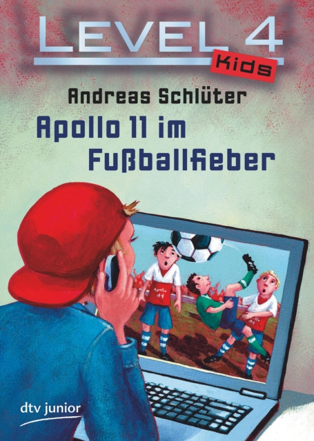 E-kniha Level 4 Kids - Apollo 11 im Fuballfieber Andreas Schluter
