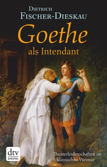 E-book Goethe als Intendant Dietrich Fischer-Dieskau
