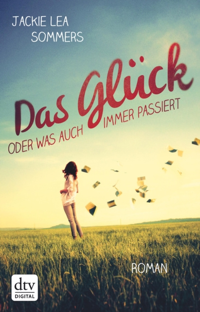 E-knjiga Das Gluck oder was auch immer passiert Jackie Lea Sommers