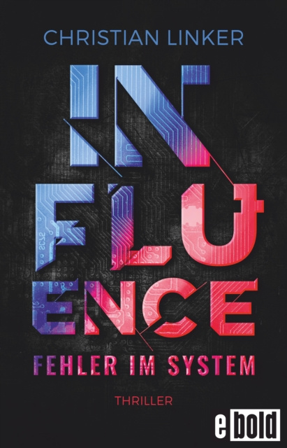 E-book Influence - Fehler im System Christian Linker