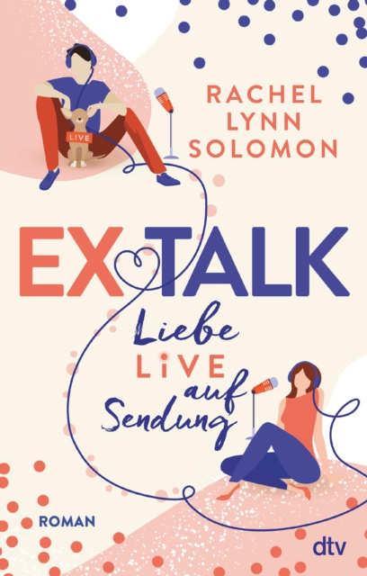 E-kniha Ex Talk - Liebe live auf Sendung Rachel Lynn Solomon