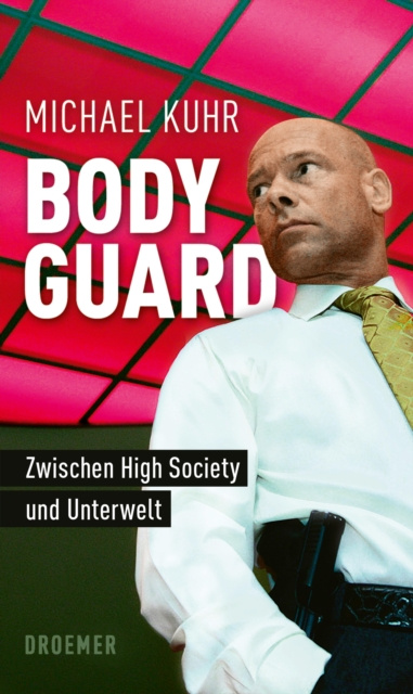 E-Book Der Bodyguard Michael Kuhr