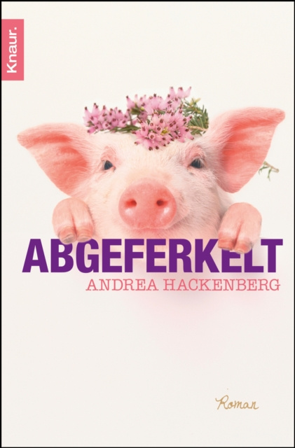 E-knjiga Abgeferkelt Andrea Hackenberg
