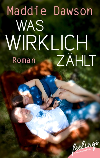 E-Book Was wirklich zahlt Maddie Dawson