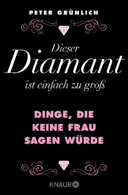 E-book Dieser Diamant ist einfach zu gro Peter Grunlich