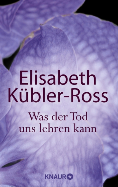 E-kniha Was der Tod uns lehren kann Elisabeth Kubler-Ross