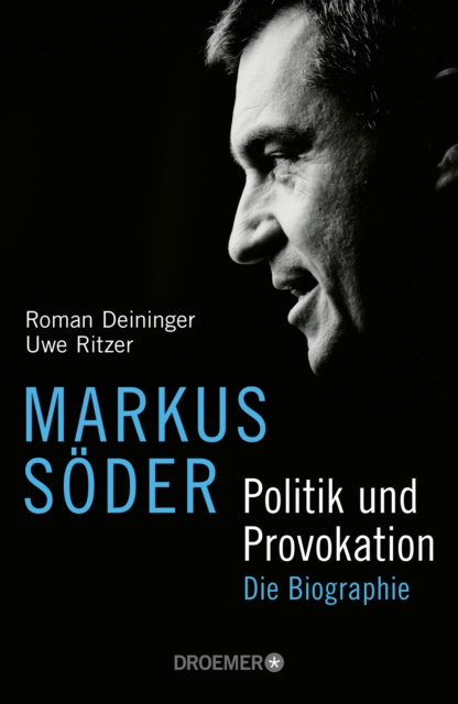 E-Book Markus Soder - Politik und Provokation Roman Deininger