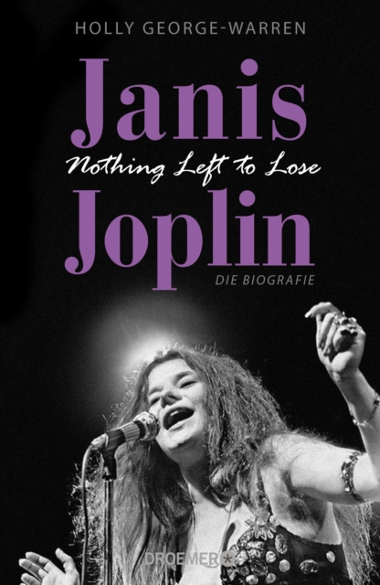 E-kniha Janis Joplin. Nothing Left to Lose Holly George-Warren