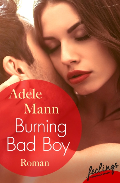 E-book Burning Bad Boy Adele Mann
