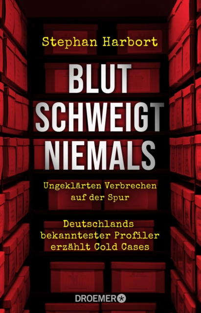E-kniha Blut schweigt niemals Stephan Harbort
