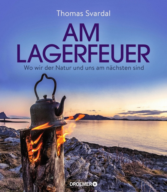 E-kniha Am Lagerfeuer Thomas Svardal