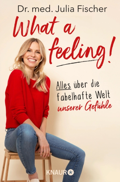 E-kniha What a feeling! Julia Fischer