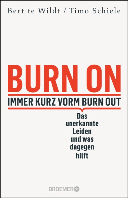 E-kniha Burn On: Immer kurz vorm Burn Out Bert te Wildt