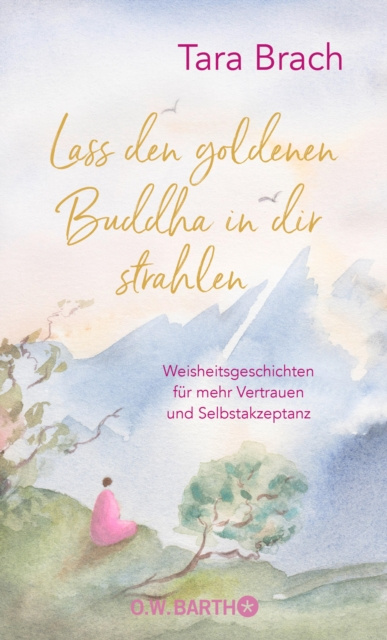 ebook Lass den goldenen Buddha in dir strahlen Tara Brach