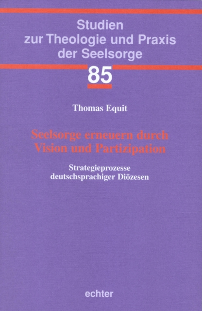 E-kniha Seelsorge erneuern durch Vision und Partizipation Thomas Equit