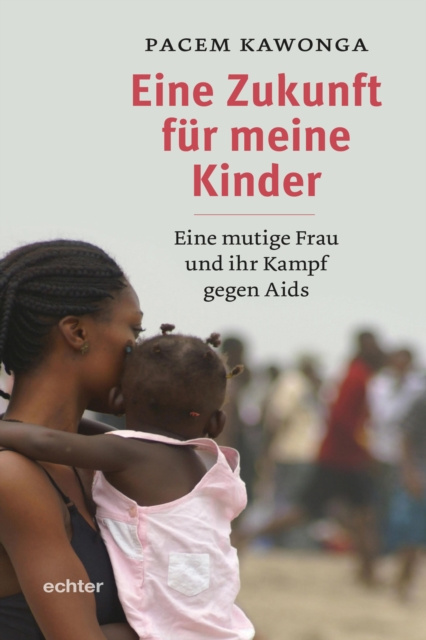 E-kniha Eine Zukunft fur meine Kinder Pacem Kawonga