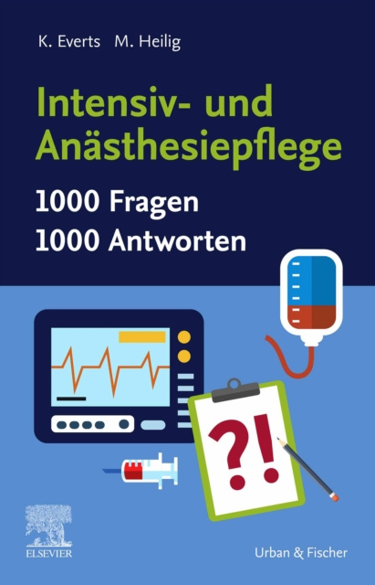 E-kniha Intensiv- und Anasthesiepflege. 1000 Fragen, 1000 Antworten Katharina Everts