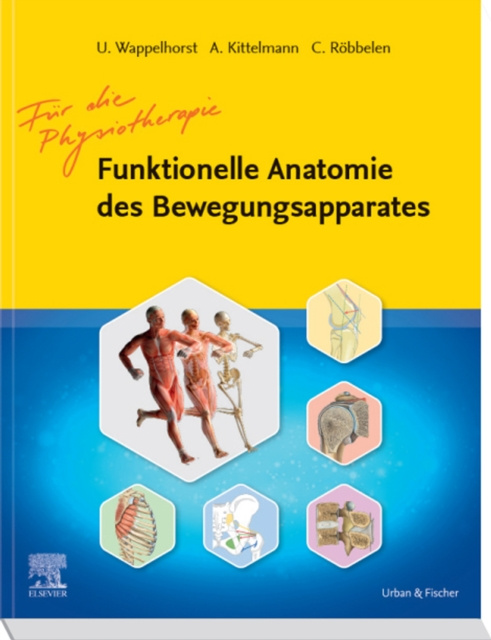 E-kniha Funktionelle Anatomie des Bewegungsapparates - Lehrbuch Ursula Wappelhorst