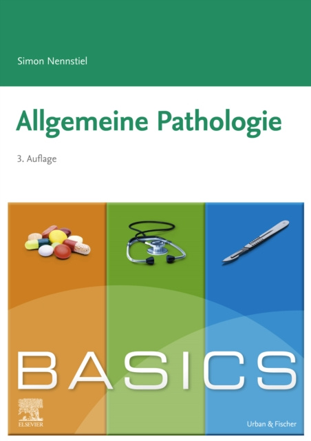 E-kniha BASICS Allgemeine Pathologie Simon Nennstiel