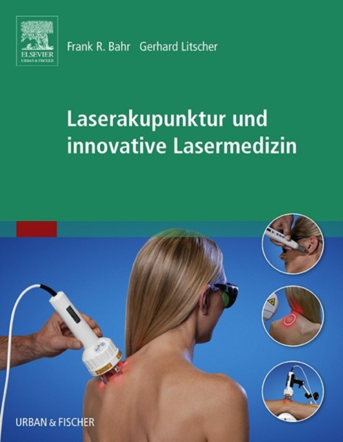 E-kniha Laserakupunktur und innovative Lasermedizin Gerhard Litscher