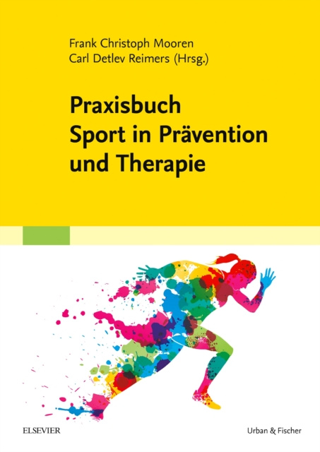 E-Book Praxisbuch Sport in Pravention und Therapie Frank C. Mooren