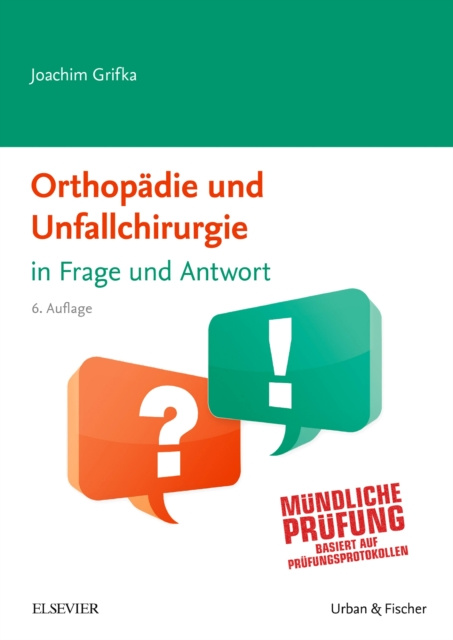 E-kniha Orthopadie und Unfallchirurgie in Frage und Antwort Joachim Grifka