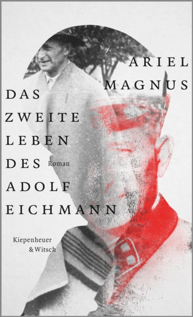 E-kniha Das zweite Leben des Adolf Eichmann Ariel Magnus
