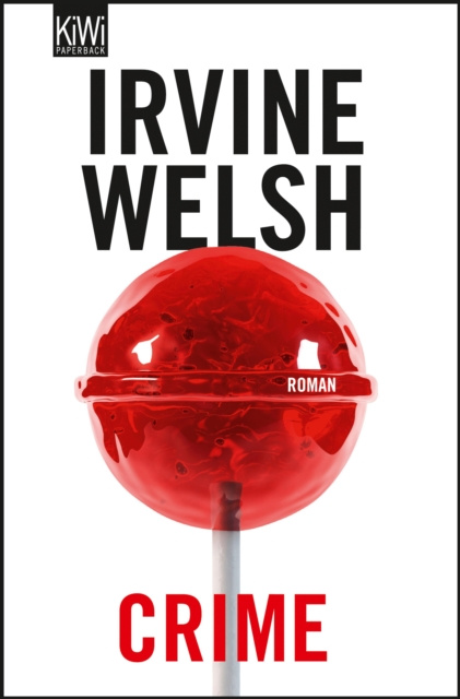 E-kniha Crime Irvine Welsh