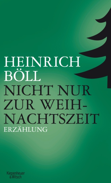 E-kniha Nicht nur zur Weihnachtszeit Heinrich Boll