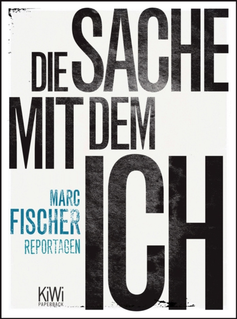 E-book Die Sache mit dem Ich Marc Fischer