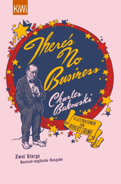 E-kniha There's No Business / Bring Me Your Love Charles Bukowski