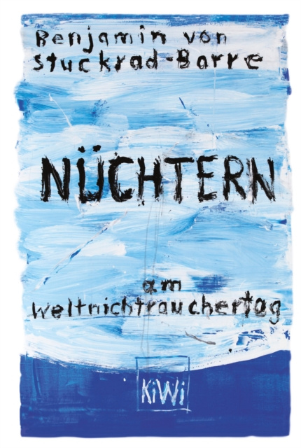E-kniha Nuchtern am Weltnichtrauchertag Benjamin von Stuckrad-Barre